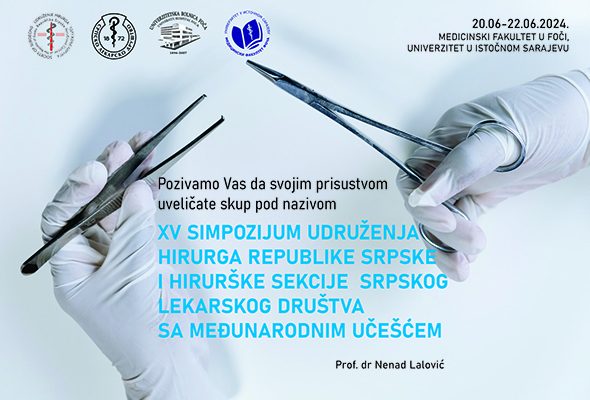 Petnaesti simpozijum hirurga Srpske i Srbije sa međunarodnim učešćem u Foči